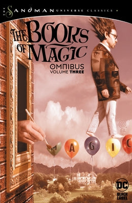 Books of Magic Omnibus Vol. 3 (the Sandman Universe Classics) by Horrocks, Dylan