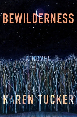 Bewilderness by Tucker, Karen