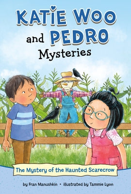 The Mystery of the Haunted Scarecrow by Lyon, Tammie