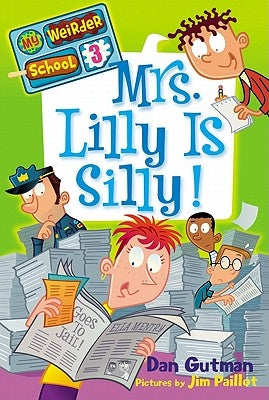 Mrs. Lilly Is Silly! by Gutman, Dan