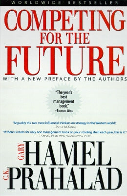 Competing for the Future by Hamel, Gary