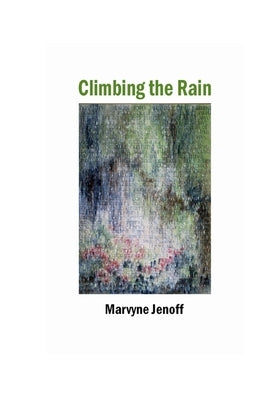 Climbing the Rain by Jenoff, Marvyne