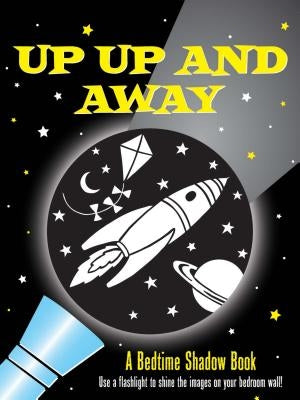 Shadow Bk Up-Up and Away! by Peter Pauper Press, Inc