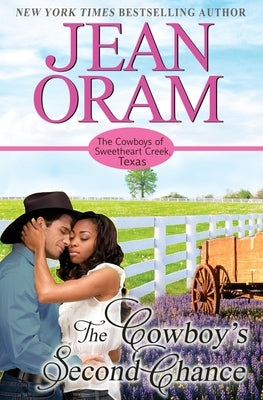 The Cowboy's Second Chance by Oram, Jean