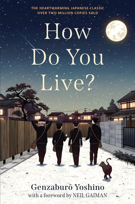 How Do You Live? by Yoshino, Genzaburo