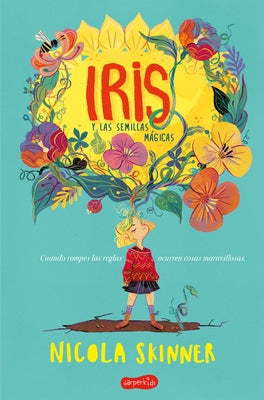 Iris Y Las Semillas Mágicas (Bloom - Spanish Edition) by Skinner, Nicola