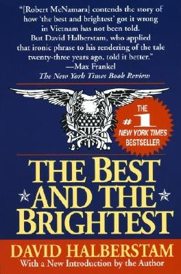 The Best and the Brightest by Halberstam, David