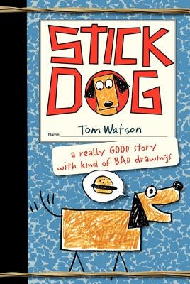 Stick Dog by Watson, Tom