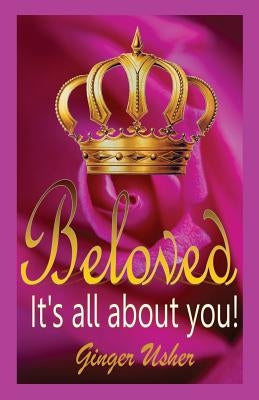 Beloved, Its All about You! by Usher, Ginger