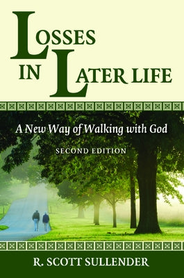 Losses in Later Life by Sullender, R. Scott