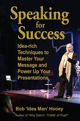 Speaking for Success by Hooey, Bob
