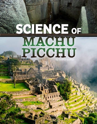 Science of Machu Picchu by Golkar, Golriz