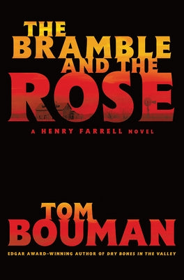 The Bramble and the Rose: A Henry Farrell Novel by Bouman, Tom
