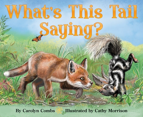 What's This Tail Saying? by Combs, Carolyn