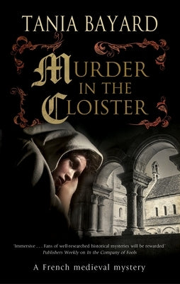 Murder in the Cloister by Bayard, Tania
