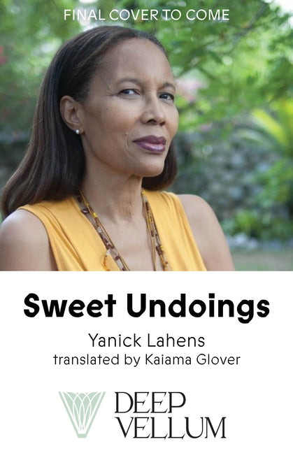 Sweet Undoings by Lahens, Yanick