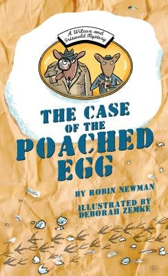 The Case of the Poached Egg: A Wilcox & Griswold Mystery by Newman, Robin
