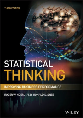 Statistical Thinking: Improving Business Performance by Hoerl, Roger W.