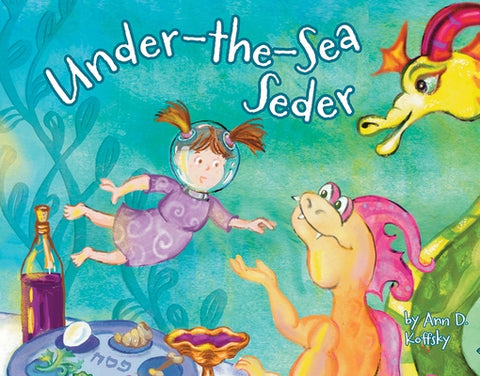 Under-The-Sea Seder by Koffsky, Ann D.