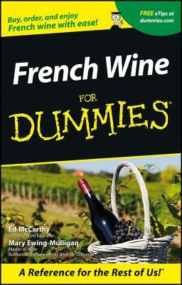 French Wine for Dummies by McCarthy, Ed