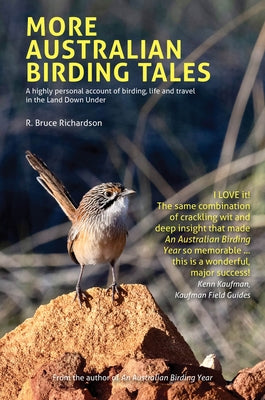 More Australian Birding Tales by Richardson, R. Bruce
