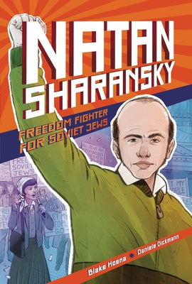 Natan Sharansky: Freedom Fighter for Soviet Jews by Hoena, Blake