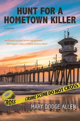 Hunt For A Hometown Killer by Allen, Mary D.