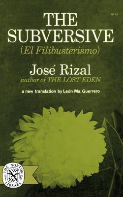 The Subversive by Rizal, José