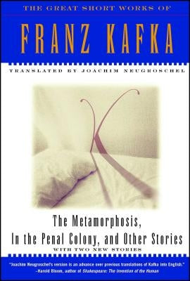 The Metamorphosis, in the Penal Colony, and Other Stories: With Two New Stories by Kafka, Franz