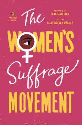The Women's Suffrage Movement by Roesch Wagner, Sally