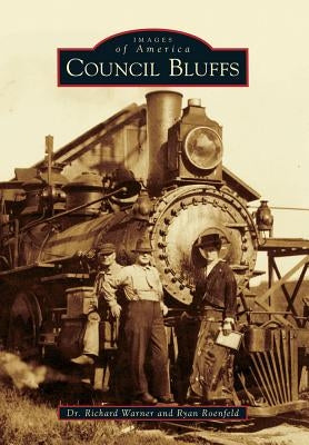 Council Bluffs by Warner, Dr Richard
