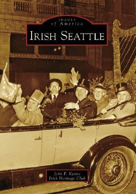 Irish Seattle by Keane, John F.