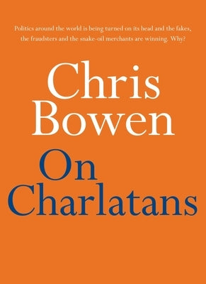 On Charlatans by Bowen, Chris