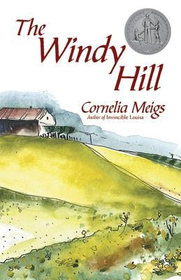 The Windy Hill by Meigs, Cornelia