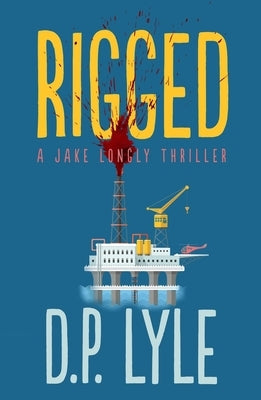 Rigged, 4 by Lyle, D. P.