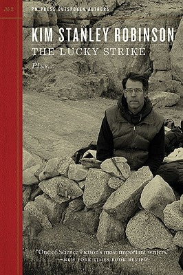The Lucky Strike by Robinson, Kim Stanley