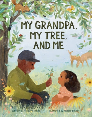 My Grandpa, My Tree, and Me by Troup, Roxanne