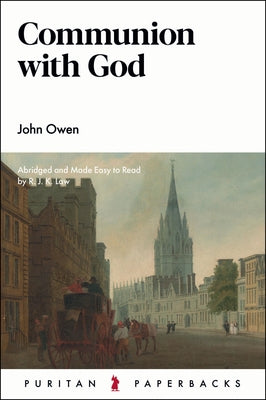 Communion with God by Owen, John