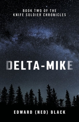 Delta-Mike by Black, Edward