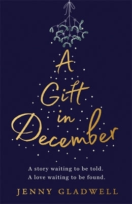 A Gift in December by Gladwell, Jenny