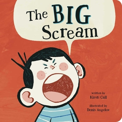 The Big Scream by Call, Kirsti