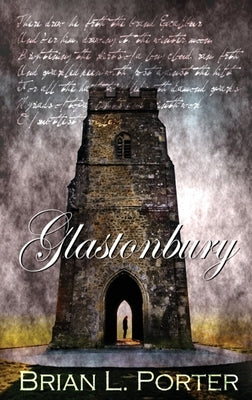 Glastonbury by Porter, Brian L.