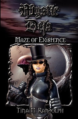 Maze of Existence (Mystic Deja, Book 1) by Randolph, Tina M.