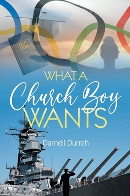 What a Church Boy Wants by Durrah, Darnell