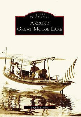 Around Great Moose Lake by Seekins, Brenda