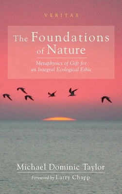 The Foundations of Nature by Taylor, Michael Dominic