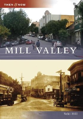 Mill Valley by Hill, Suki