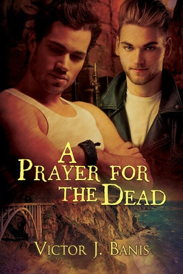 A Prayer for the Dead by Banis, Victor J.