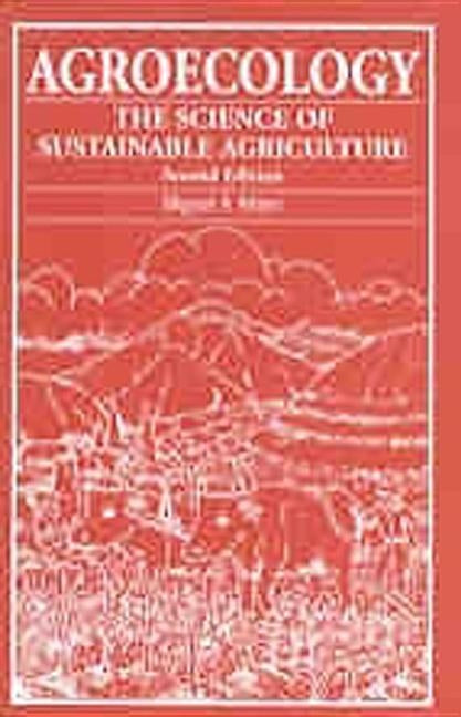Agroecology by Altieri, Miguel A.