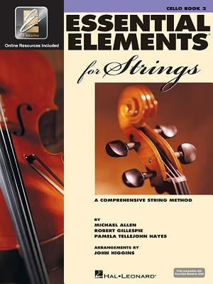 Essential Elements for Strings - Book 2 with Eei: Cello by Gillespie, Robert